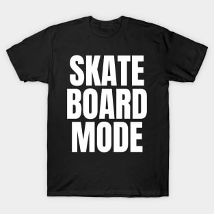 Skateboard Mode T-Shirt